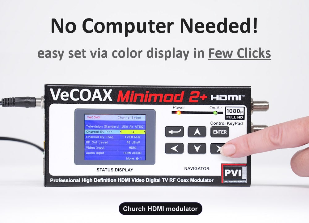 Church HDMI modulator built-in LCD display for easy setup without computer