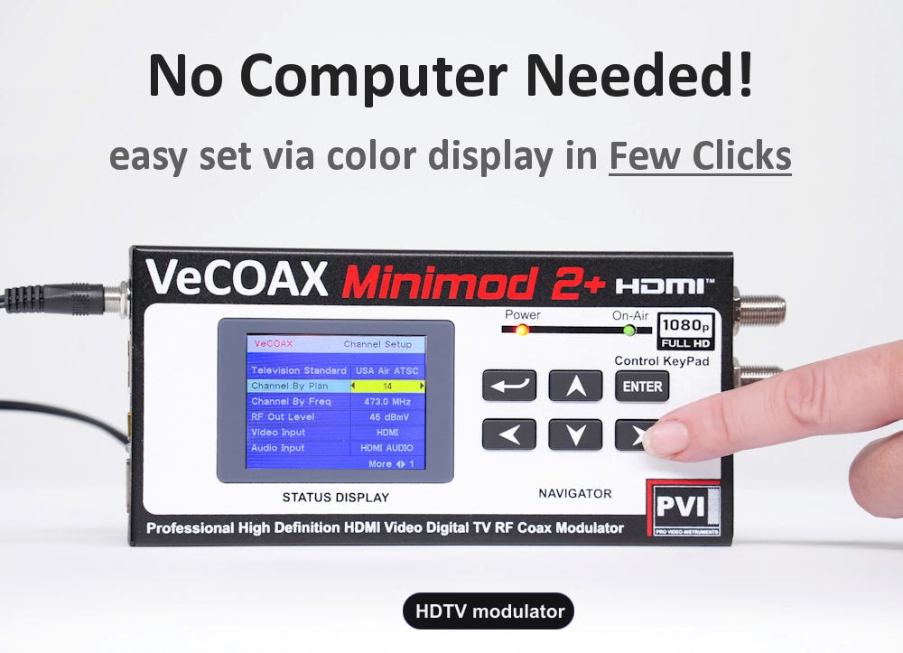 HDTV modulator built-in LCD display for easy setup without computer
